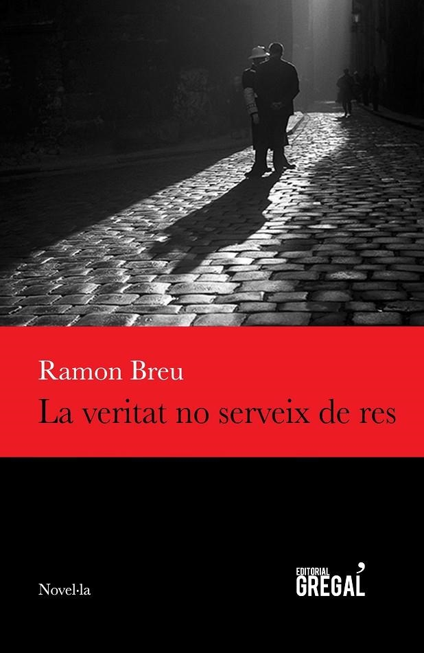 La veritat no serveix de res | 9788494618291 | Breu Panyella, Ramon | Llibreria online de Figueres i Empordà