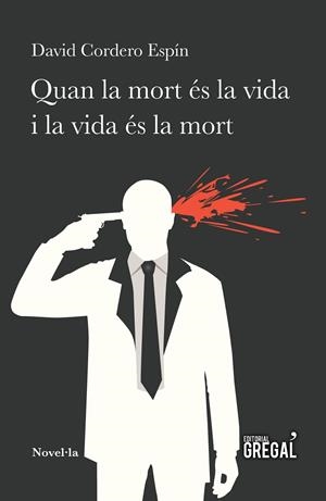 Quan la mort és la vida i la vida és la mort | 9788494618284 | Cordero Espín, David | Llibreria online de Figueres i Empordà