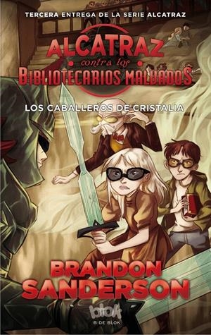 Alcatraz contra los Bibliotecarios malvados #03 | 9788416712137 | Sanderson, Brandon | Llibreria online de Figueres i Empordà