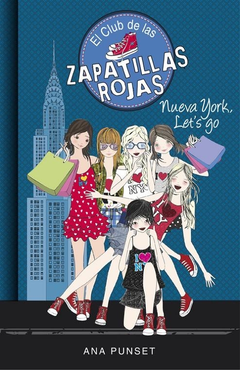 Nueva York, Let's Go (El Club de las Zapatillas Rojas 10) | 9788490437285 | PUNSET, ANA | Librería online de Figueres / Empordà