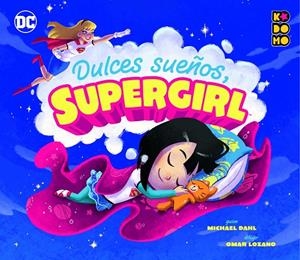 Dulces sueños, Supergirl | 9788418862724 | Bird, Benjamin | Librería online de Figueres / Empordà