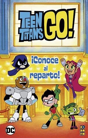 Teen Titans Go!: Conoce al reparto | 9788418862731 | Evans, Jonathan | Llibreria online de Figueres i Empordà