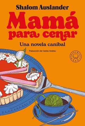 Mamá para cenar | 9788418733390 | Auslander, Shalom | Llibreria online de Figueres i Empordà