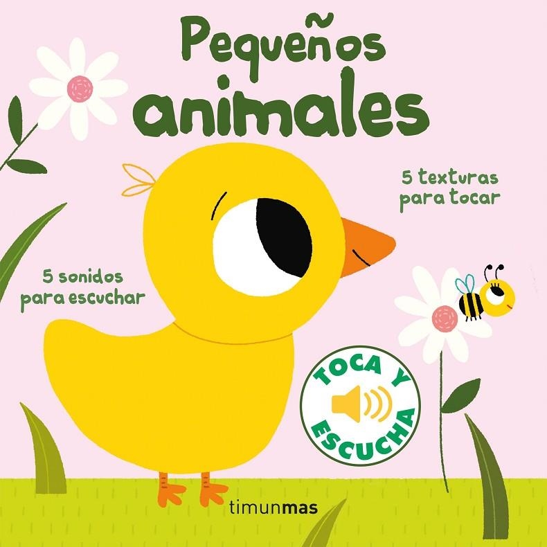 Pequeños animales. Toca y escucha | 9788408238829 | Billet, Marion | Llibreria online de Figueres i Empordà