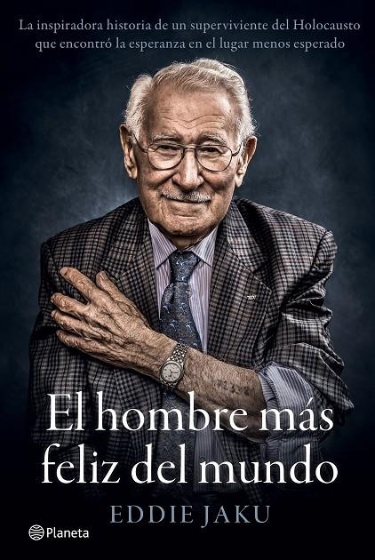 El hombre más feliz del mundo | 9788408242253 | Jaku, Eddie | Llibreria online de Figueres i Empordà
