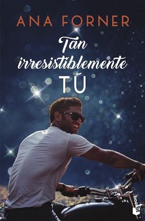 Tan irresistiblemente tú. Tan tú, tan nosotros #01 | 9788408247814 | Forner, Ana | Llibreria online de Figueres i Empordà