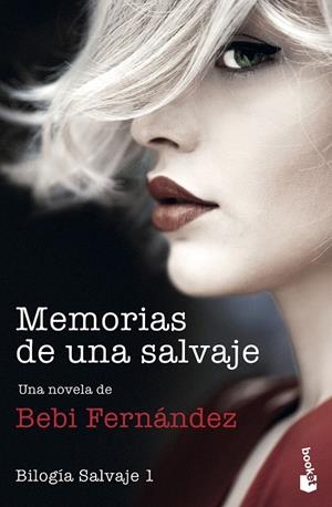 Memorias de una salvaje (Bilogía Salvaje  #01) | 9788408247838 | Fernández, Bebi | Librería online de Figueres / Empordà