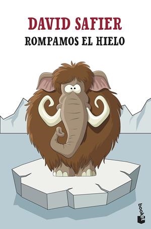 Rompamos el hielo | 9788432239298 | Safier, David | Llibreria online de Figueres i Empordà