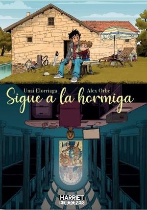 Sigue a la hormiga | 9788412381627 | Elorriaga, Unai / Orbe, Alex | Llibreria online de Figueres i Empordà