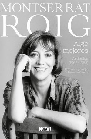Algo mejores | 9788418006623 | Roig, Montserrat | Librería online de Figueres / Empordà