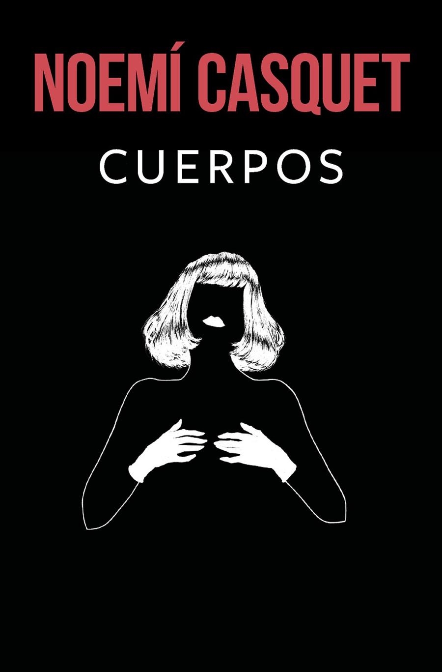 Cuerpos | 9788466669900 | Casquet, Noemí | Llibreria online de Figueres i Empordà