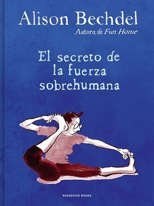 El secreto de la fuerza sobrehumana | 9788418052125 | Bechdel, Alison | Llibreria online de Figueres i Empordà