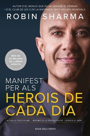 Manifest per als herois de cada dia | 9788417627645 | Sharma, Robin | Llibreria online de Figueres i Empordà