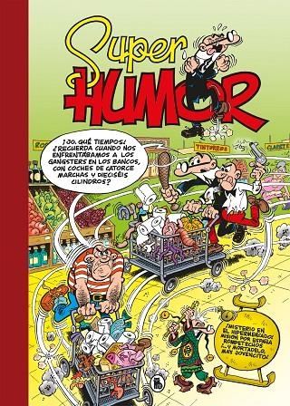 ¡Misterio en el hipermercado! (Súper Humor Mortadelo #066) | 9788402425232 | Ibáñez, Francisco | Librería online de Figueres / Empordà