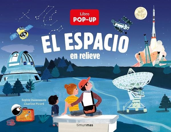 El espacio en relieve | 9788408240228 | Dussaussois, Sophie/Picard, Charline | Llibreria online de Figueres i Empordà