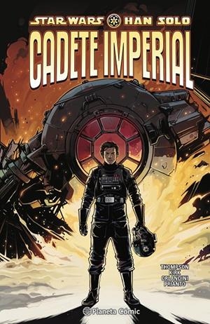 Star Wars. Han Solo: Cadete Imperial | 9788413426075 | Thompson, Robbie/Kirk, Leonard | Llibreria online de Figueres i Empordà