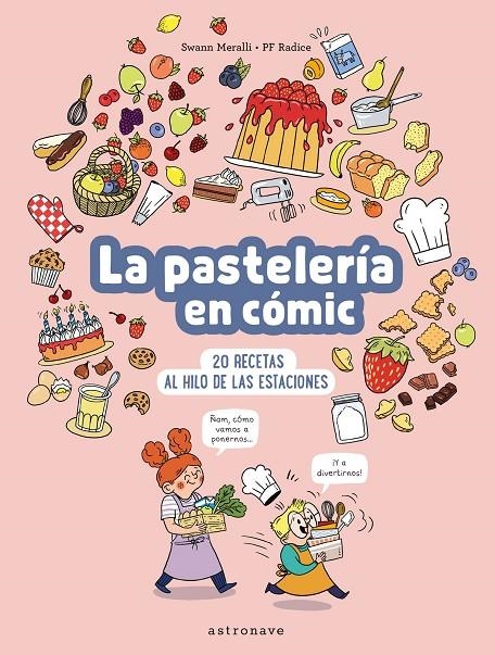 LA PASTELERIA EN COMIC | 9788467947533 | Meralli, Swann / Radice, PF  | Librería online de Figueres / Empordà