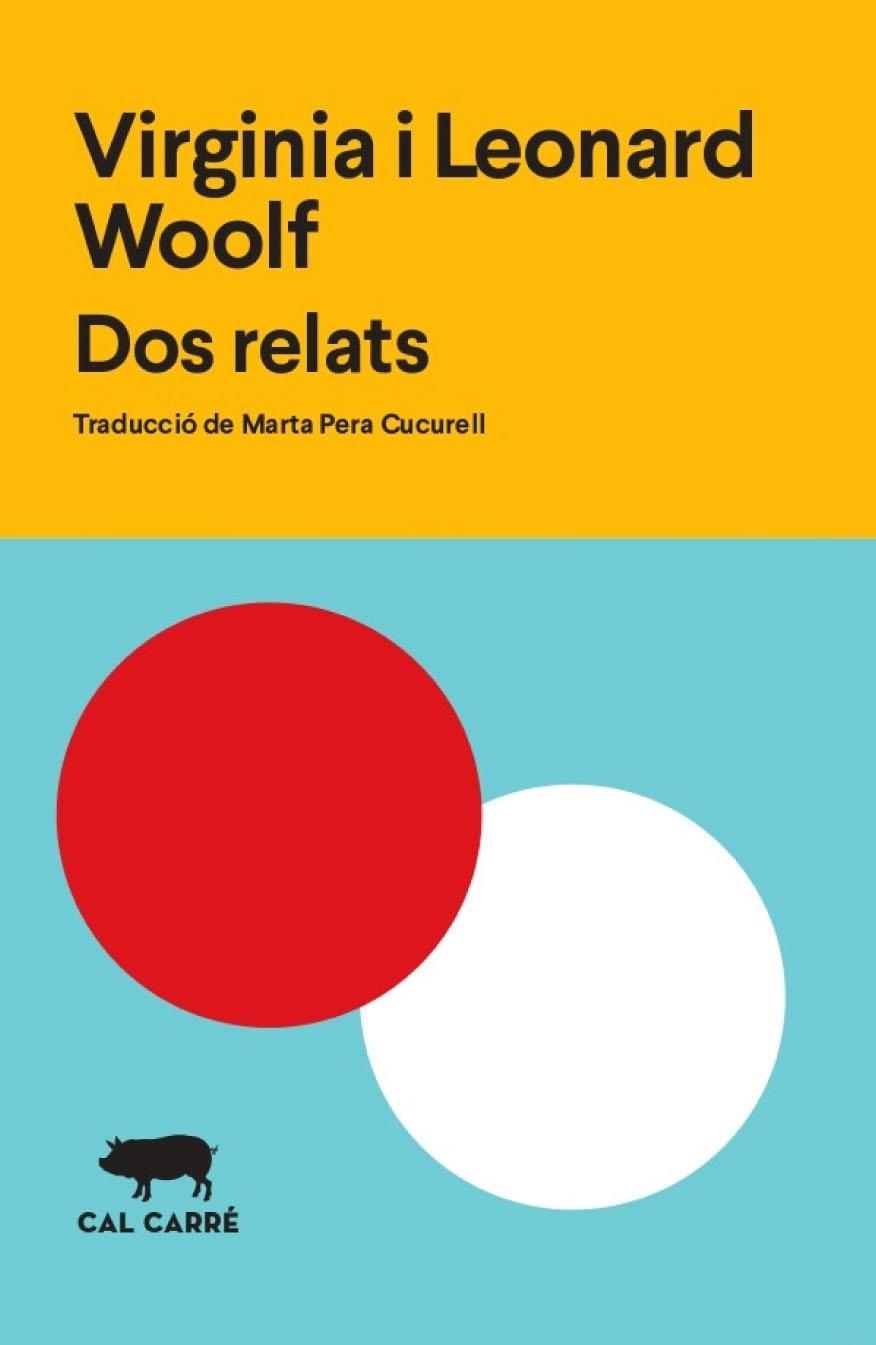 Dos relats | 9788412394306 | Woolf, Virginia/Woolf, Leonard | Llibreria online de Figueres i Empordà