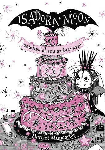 La Isadora Moon. La Isadora Moon celebra el seu aniversari. Edició especial | 9788420456881 | Muncaster, Harriet | Librería online de Figueres / Empordà