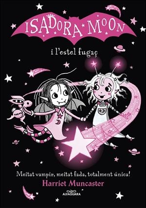 La Isadora Moon. La Isadora Moon i l'estel fugaç | 9788420456874 | Muncaster, Harriet | Llibreria online de Figueres i Empordà