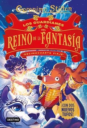 Los guardianes del Reino de la Fantasía. Decimocuarto viaje | 9788408244332 | Stilton, Gerónimo | Librería online de Figueres / Empordà