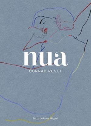 Nua | 9788418820021 | Roset, Conrad | Librería online de Figueres / Empordà