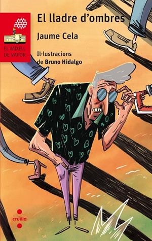 EL LLADRE D'OMBRES (Vaixell de vapor vermell #020) | 9788466143929 | Cela i Ollé, Jaume | Llibreria online de Figueres i Empordà