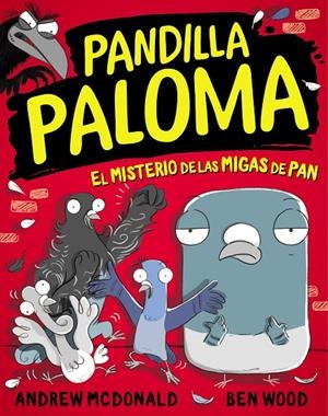 El misterio de las migas de pan (Pandilla Paloma #01) | 9788448858568 | McDonald, Andrew/Wood, Ben | Llibreria online de Figueres i Empordà