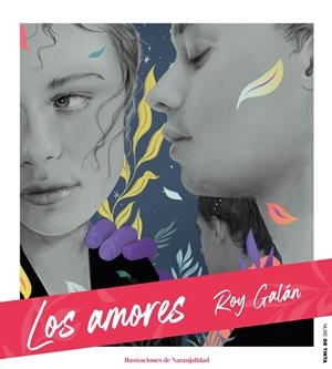 Los amores | 9788417605711 | Galán, Roy | Librería online de Figueres / Empordà