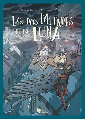 Las dos mitades de la luna | 9788412309119 | Rocchi, Marco/Carità, Francesca | Llibreria online de Figueres i Empordà