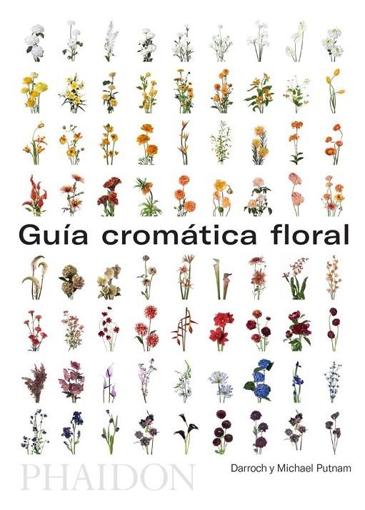 GUIA CROMATICA FLORAL | 9780714878942 | Putnam, Darroch / Putnam, Michael | Llibreria online de Figueres i Empordà