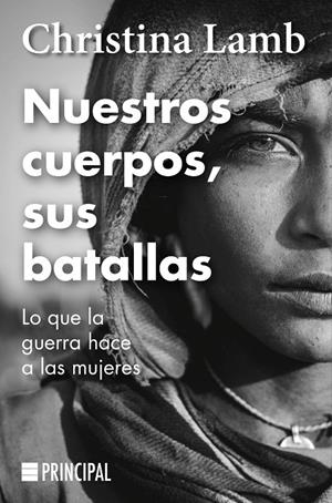 Nuestros cuerpos, sus batallas | 9788418216268 | Lamb, Christina | Librería online de Figueres / Empordà