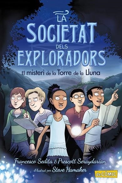 El misteri de la Torre de la Lluna (La Societat dels Exploradors #01) | 9788448953874 | Sedita, Francesco/Seraydarian, Prescott | Llibreria online de Figueres i Empordà