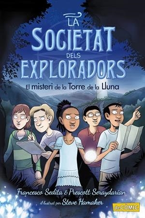 El misteri de la Torre de la Lluna (La Societat dels Exploradors #01) | 9788448953874 | Sedita, Francesco/Seraydarian, Prescott | Llibreria online de Figueres i Empordà