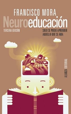 Neuroeducación. Solo se puede aprender aquello que se ama | 9788413625225 | Mora, Francisco | Llibreria online de Figueres i Empordà
