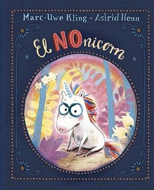 El Nonicorn | 9788491454793 | Kling, Marc-Uwe | Llibreria online de Figueres i Empordà