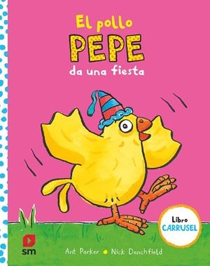 EL POLLO PEPE DA UNA FIESTA | 9788413921143 | Varios Autores | Llibreria online de Figueres i Empordà