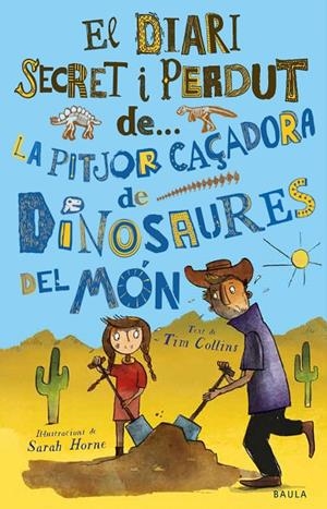La pitjor caçadora de dinosaures del món | 9788447943319 | Collins, Tim | Librería online de Figueres / Empordà