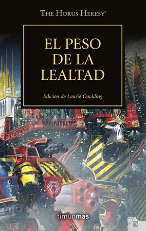 El peso de la lealtad (WARHAMMER 40.000. HORUS HERESY #48/54) | 9788445008362 | Varios Autores | Librería online de Figueres / Empordà