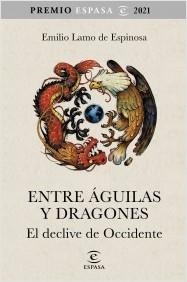 Entre águilas y dragones | 9788467063783 | Lamo de Espinosa, Emilio | Librería online de Figueres / Empordà