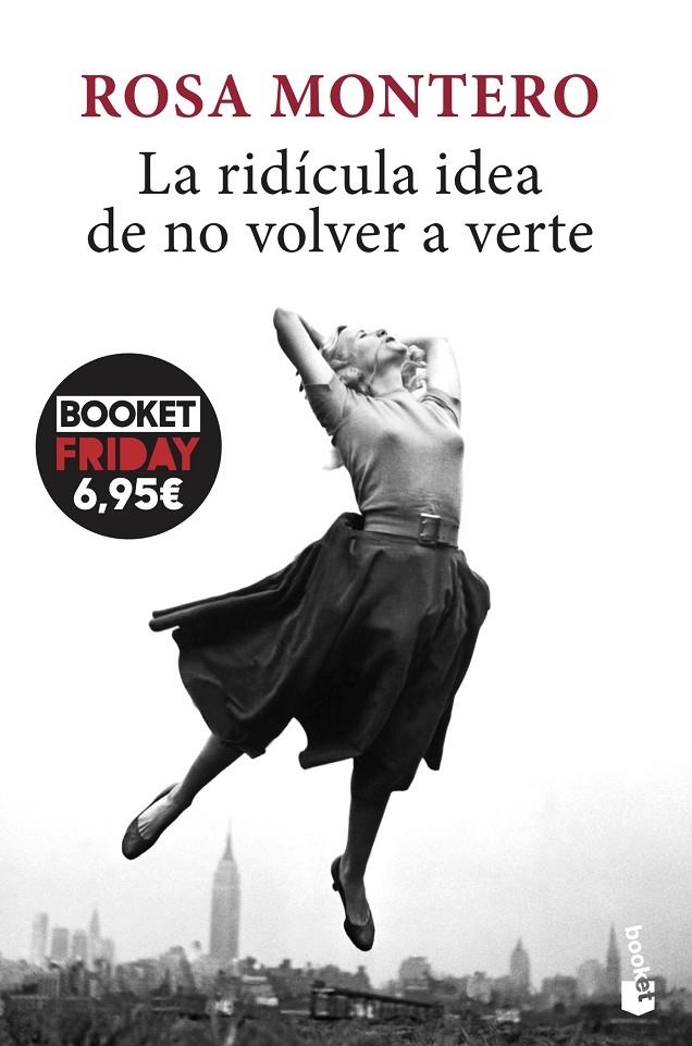 La ridícula idea de no volver a verte | 9788432239281 | Montero, Rosa | Llibreria online de Figueres i Empordà