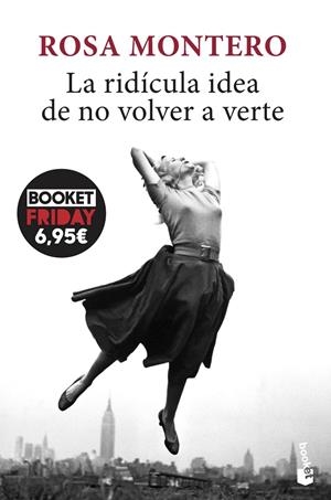 La ridícula idea de no volver a verte | 9788432239281 | Montero, Rosa | Llibreria online de Figueres i Empordà