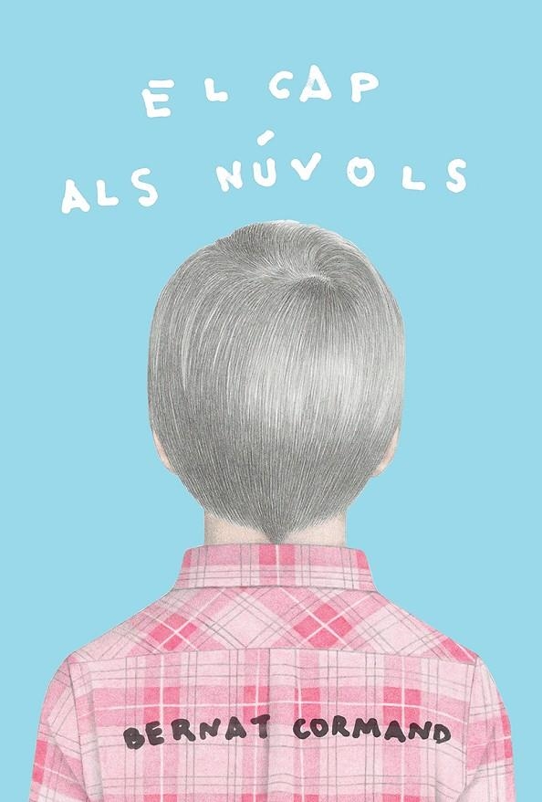 El cap als núvols | 9788412312317 | Cormand Rifà, Bernat | Llibreria online de Figueres i Empordà