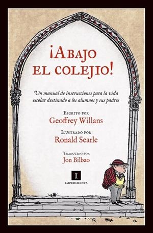 ¡Abajo el colejio! | 9788415578352 | Willans, Geoffrey | Llibreria online de Figueres i Empordà