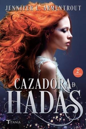 Cazadora de hadas  #01 | 9788416327072 | L. Armentrout, Jennifer | Llibreria online de Figueres i Empordà