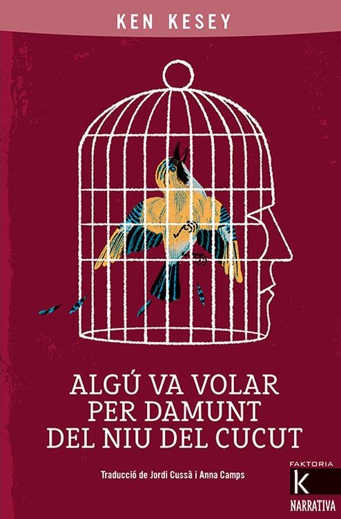 Algú va volar per damunt del niu del cucut | 9788418558030 | Kesey, Ken | Librería online de Figueres / Empordà