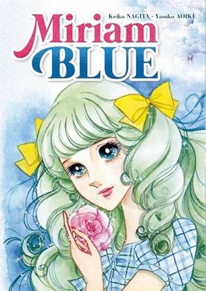 MIRIAM BLUE | 9788418776182 | Nagita, Keiko / Aoike, Yasuko | Llibreria online de Figueres i Empordà