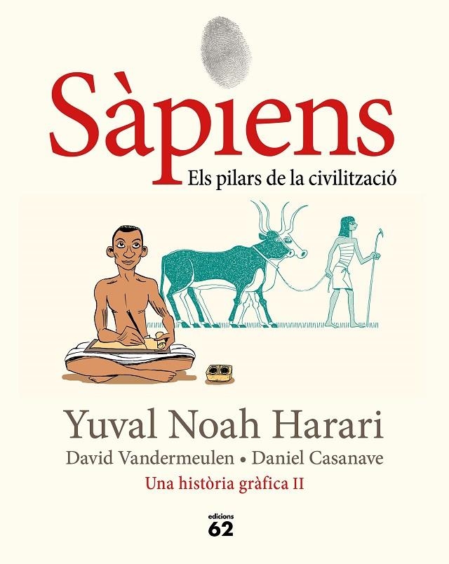 Sàpiens. Una història gràfica #02. Els pilars de la civilització | 9788429779776 | Noah Harari, Yuval | Librería online de Figueres / Empordà