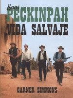 Sam Peckinpah | 9788412320787 | Simmons, Garner | Llibreria online de Figueres i Empordà