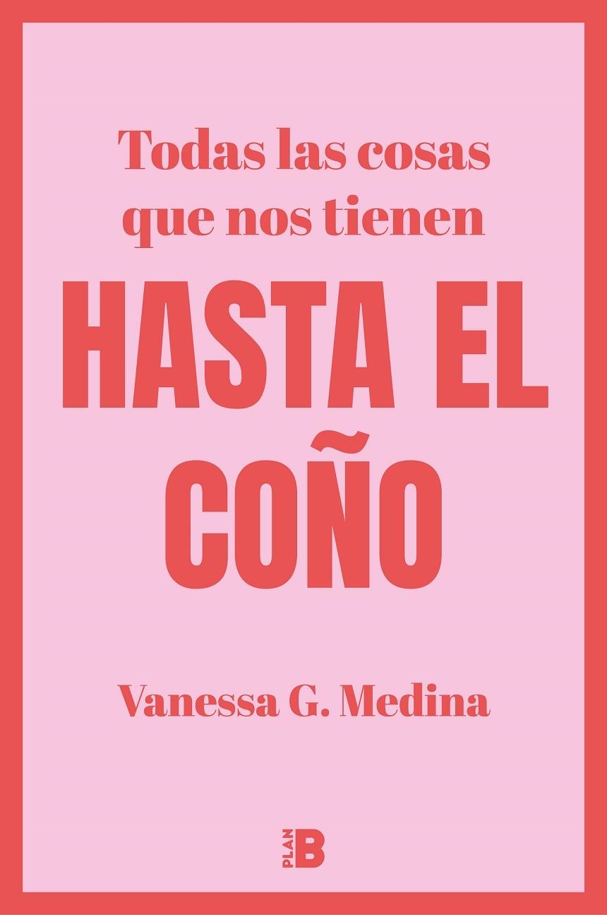 Todas las cosas que nos tienen HASTA EL COÑO | 9788418051265 | G. Medina, Vanessa | Librería online de Figueres / Empordà
